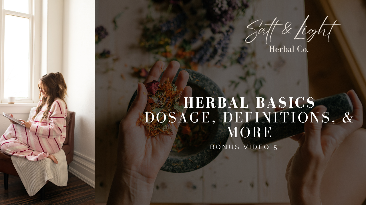 The Salt & Light Herbal Method + BONUS VIDEOS